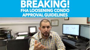 FHA condo approval guidelines